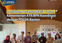 Berantas Mafia Tanah, ATR/BPN Koordinasi dengan POLDA Banten